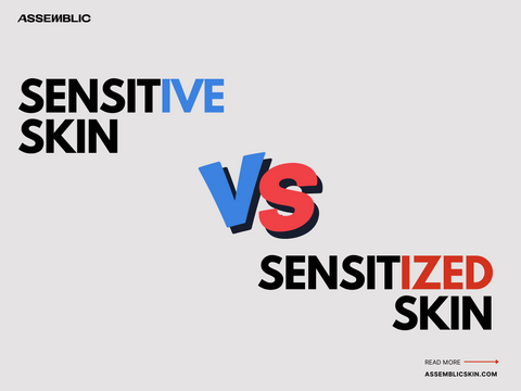 Sensitive vs. Sensitized Skin: What’s the Difference and Why It Matters